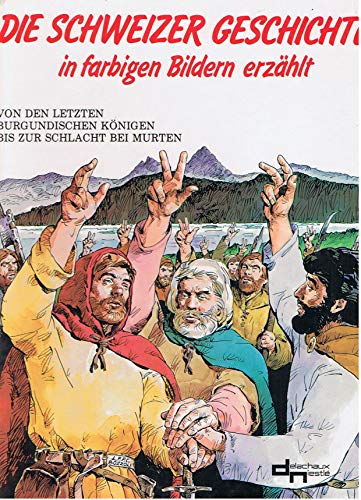 Stock image for Histoire Suisse En Bandes Dessinees: De Conrad Le Pacifique a La Bataille De Morat for sale by Daedalus Books