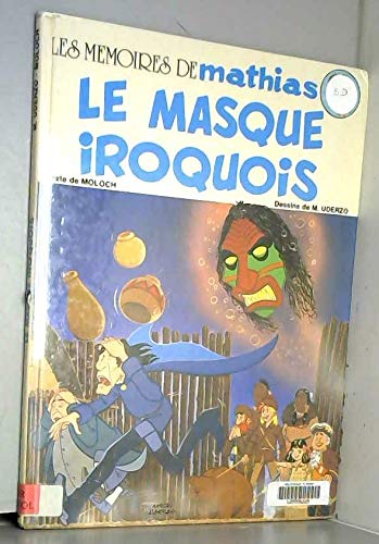 Stock image for Le masque iroquois for sale by Ammareal