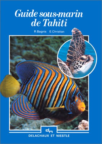 Stock image for Guide sous-marin de Tahiti for sale by Ammareal