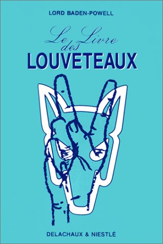 Beispielbild fr Le livre des Louveteaux zum Verkauf von medimops