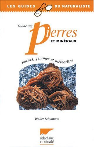 Beispielbild fr Guide des pierres et minraux : Roches, gemmes et mtorites zum Verkauf von Ammareal