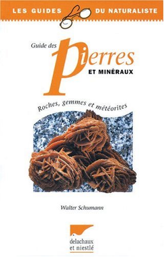 Imagen de archivo de Guide des pierres et minraux : Roches, gemmes et mtorites a la venta por Ammareal