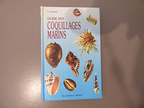 9782603006894: Guide Des Coquillages Marins. Description, Repartition, Systematique, 2eme Edition 1989