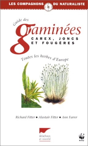 Stock image for Guide Des Gramines, Carex, Joncs Et Fougres : Toutes Les Herbes D'europe for sale by RECYCLIVRE