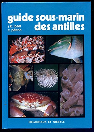 Beispielbild fr Guide sous-marin des antilles 121696 zum Verkauf von Ammareal