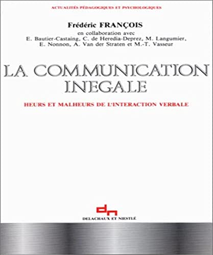 Beispielbild fr COMMUNICATION INEGALE zum Verkauf von Ammareal