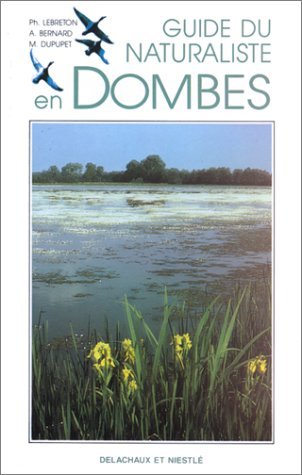 Stock image for Guide du naturaliste en Dombes for sale by Affordable Collectibles