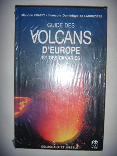 9782603008133: Guide Des Volcans D'Europe Et Canaries