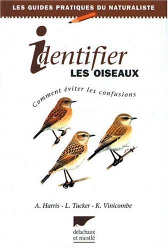 Beispielbild fr Identifier les oiseaux : Comment viter les confusions zum Verkauf von Ammareal