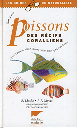 9782603009826: Guide Des Poissons Des Recifs Coralliens. Region Caraibe, Ocean Indien, Ocean Pacifique, Mer Rouge
