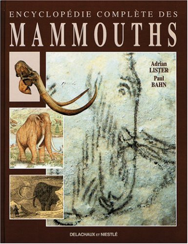Stock image for Encyclopdie complte des Mammouths for sale by Ammareal