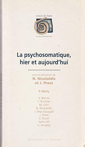 Stock image for La Psychosomatique, Hier Et Aujourd'Hui for sale by Ammareal