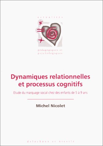 Beispielbild fr Dynamiques relationnelles et processus cognitifs zum Verkauf von medimops
