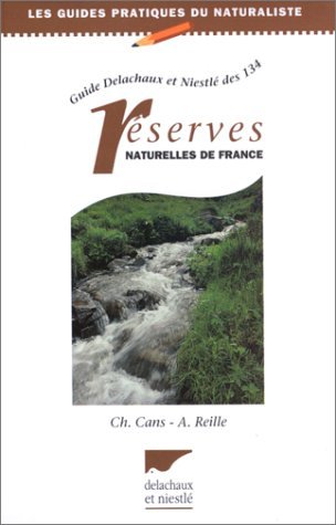 Guide Dn Des 134 Reserves Naturelles De France