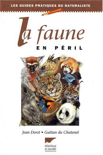 Beispielbild fr La faune en pril zum Verkauf von Ammareal