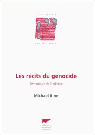 9782603010877: Les récits du génocide: Sémiotique de l'indicible (Sciences des discours) (French Edition)