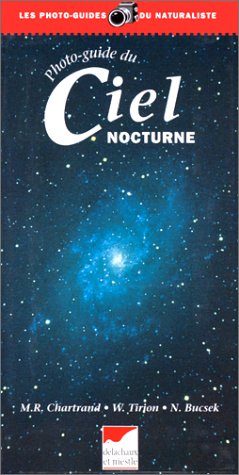 9782603011133: Photo-guide du ciel nocturne (Photo-guides du naturaliste)