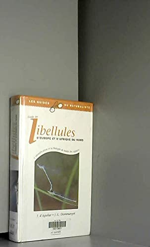 Beispielbild fr Guide des libellules d'Europe et d'Afrique du Nord : L'identification et la biologie de toutes les espces. zum Verkauf von Ammareal