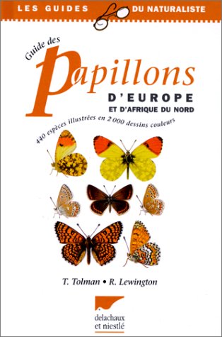 Beispielbild fr Guide Des Papillons D'europe Et D'afrique Du Nord : 440 Espces Illustres En 2000 Dessins Couleurs zum Verkauf von RECYCLIVRE