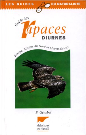 Beispielbild fr Guide Des Rapaces Diurnes : Europe, Afrique Du Nord Et Moyen-orient zum Verkauf von RECYCLIVRE
