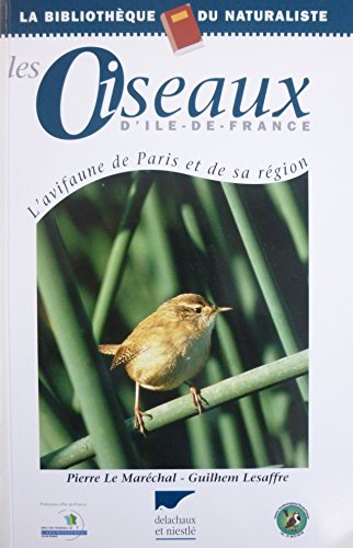 9782603011775: Les oiseaux d'le de France : L'avifaune de Paris et de sa rgion