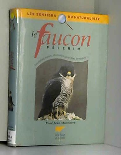 Beispielbild fr Le faucon plerin zum Verkauf von Livreavous