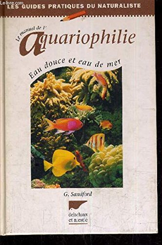 Imagen de archivo de Le manuel d'aquariophilie a la venta por Librairie Th  la page