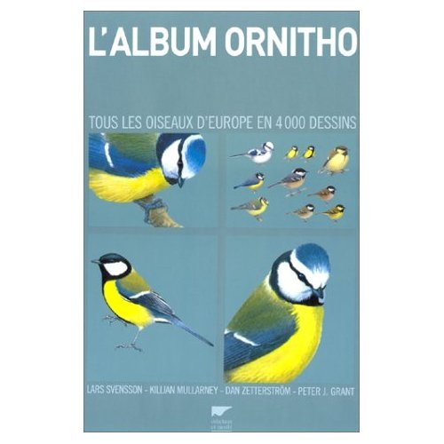 9782603011942: L'album ornitho. Tous les oiseaux d'Europe en 4000 dessins