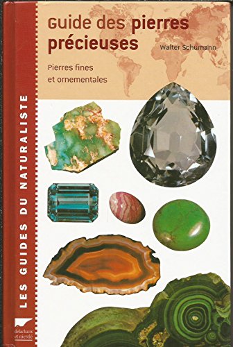 Guide des pierres prÃ©cieuses, 6e Ã©dition (9782603011973) by Schumann, Walter