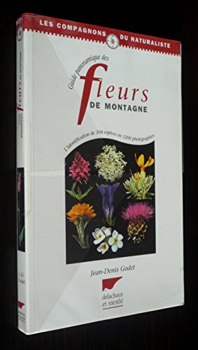 Les fleurs de montagne (9782603012697) by Godet, Jean-Denis