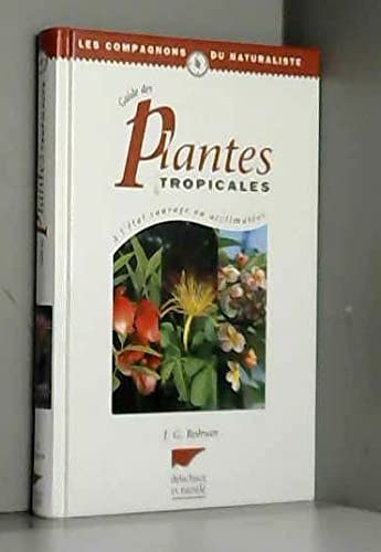 9782603012703: Guide des plantes tropicales  l'tat sauvage ou acclimates