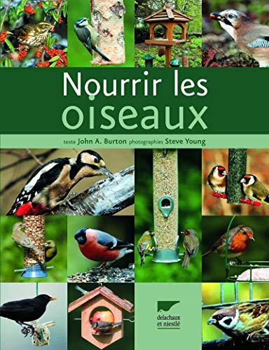 Beispielbild fr Nourrir les oiseaux zum Verkauf von WorldofBooks