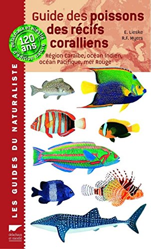 Stock image for Guide des poissons des r cifs coralliens: Plus de 2000 esp ces d crites et illustr es for sale by AwesomeBooks