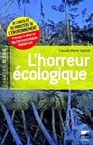 Stock image for L'horreur cologique for sale by A TOUT LIVRE