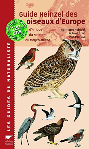 Beispielbild fr Guide Heinzel des oiseaux d'Europe : D'Afrique du Nord et du Moyen-Orient zum Verkauf von medimops