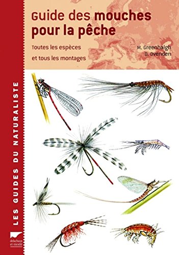 9782603014882: Guide des mouches pour la pche: Toutes les espces et tous les montages
