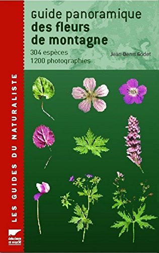 Beispielbild fr Guide Panoramique Des Fleurs De Montagne : 304 Espces, 1200 Photographies zum Verkauf von RECYCLIVRE