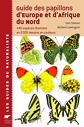 Beispielbild fr Guide des papillons d'Europe et d'Afrique du Nord: 440 espces illustres en 2000 dessins en couleurs zum Verkauf von irma ratnikaite