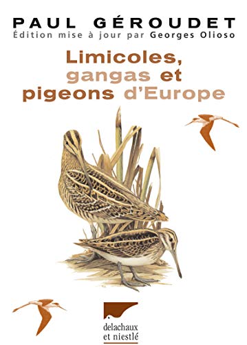 Beispielbild fr Limicoles, gangas et pigeons d'Europe zum Verkauf von Le Monde de Kamlia