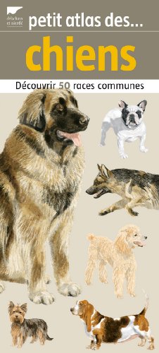 9782603015650: Petit atlas des chiens: Dcouvrir 50 races communes