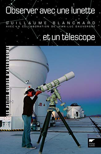 Beispielbild fr Observer avec une lunette et un tlscope zum Verkauf von Le Monde de Kamlia