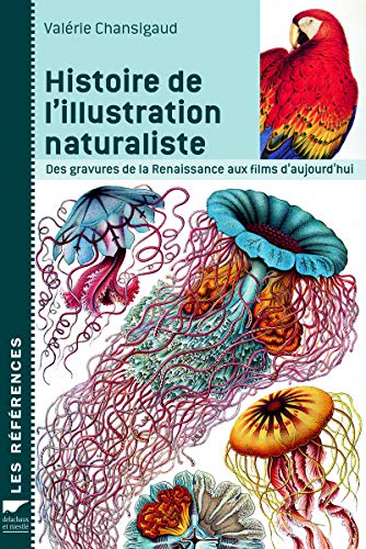 Beispielbild fr Histoire de l'illustration naturaliste zum Verkauf von medimops