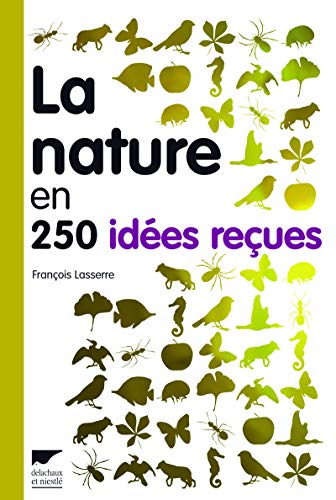 9782603016084: La nature en 250 ides reues