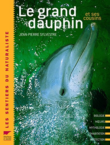 Imagen de archivo de Le grand dauphin et ses cousins a la venta por medimops