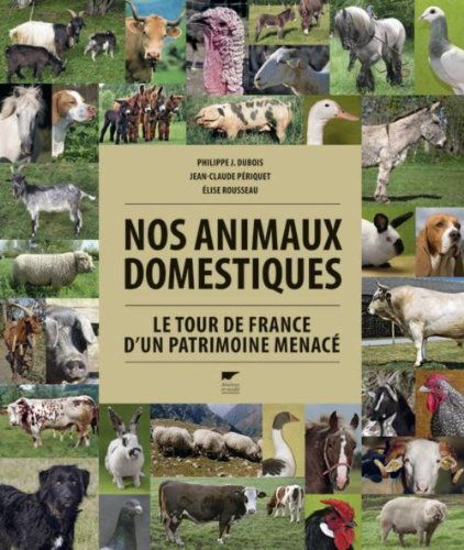 9782603016237: Nos animaux domestiques: Le tour de France d'un patrimoine menac