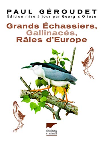 Stock image for Grands chassiers, gallinacs, rles d'Europe for sale by Ammareal