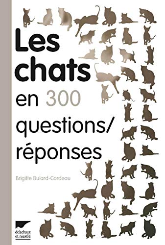 Beispielbild fr Les Chats en 300 questions rponses zum Verkauf von Ammareal