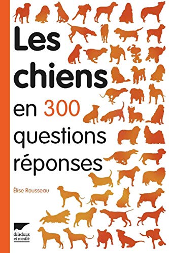 Beispielbild fr Les chiens en 300 questions rponses zum Verkauf von medimops