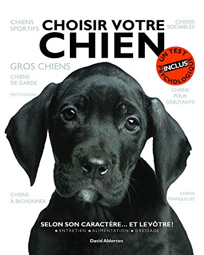 9782603017548: Choisir votre chien: selon son caractre... et le vtre !