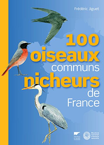 9782603017616: 100 oiseaux communs nicheurs de France